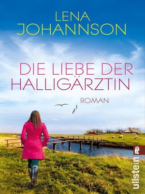 cover image of Die Liebe der Halligärztin